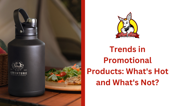 Trends in Promotional Products: What’s Hot and What’s Not in the World of Branded Merchandise